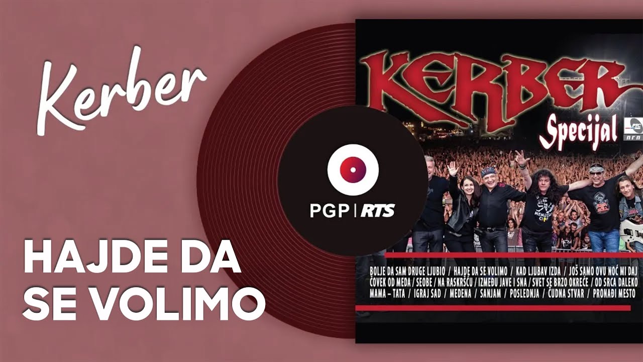 Kerber - Hajde da se volimo - (Audio 2017) HD