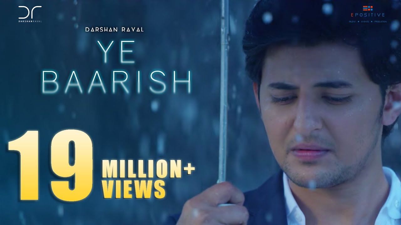 Ye Baarish | Darshan Raval | Official 2017 | Love Song