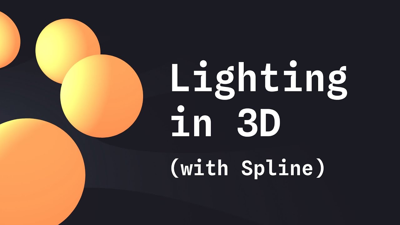 Everything you need to know about Lighting in 3D with Spline