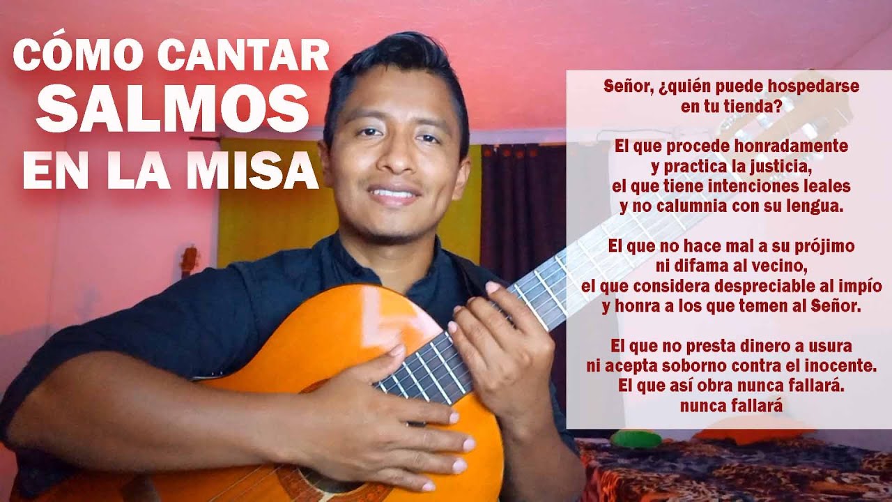 COMO CANTAR SALMOS EN LA MISA CON GUITARRA  -  Salmo 14 cantado - Domingo 16