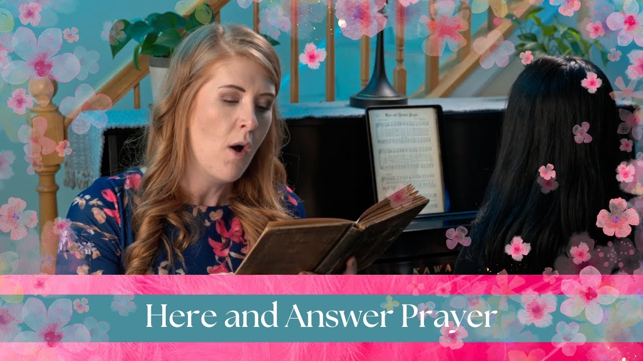 Hear and Answer Prayer: Hymn