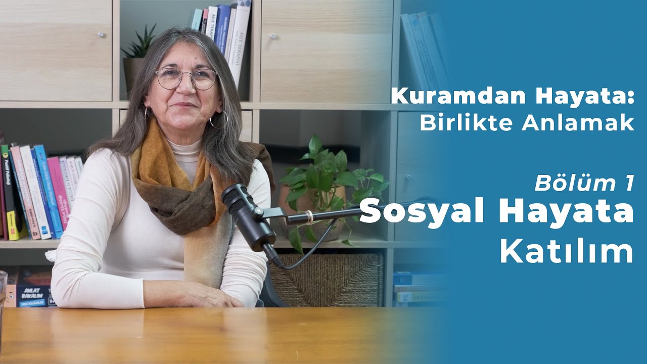 Bölüm 1 I Sosyal Hayata Katılım