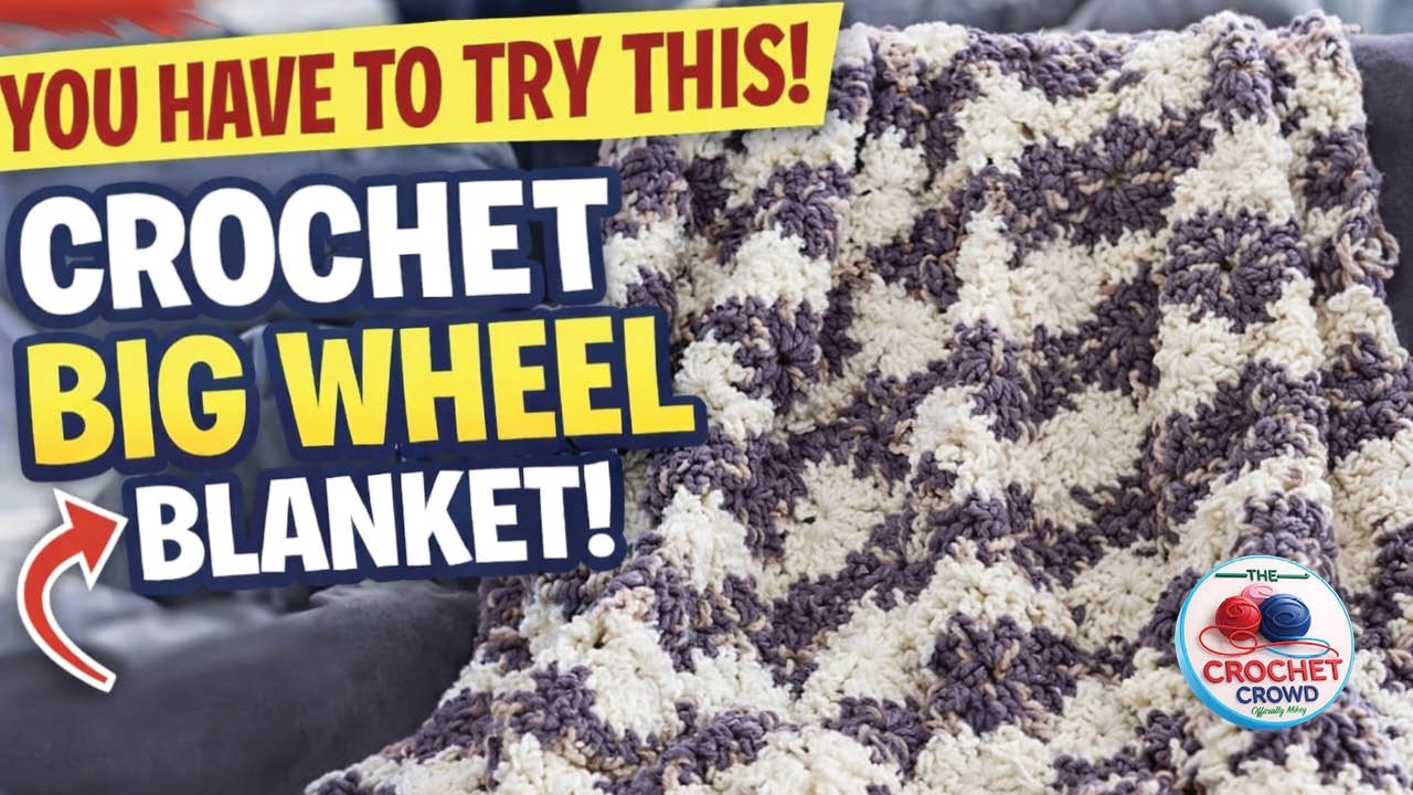 Left Hand: Crochet Big Wheel Afghan | The Crochet Crowd