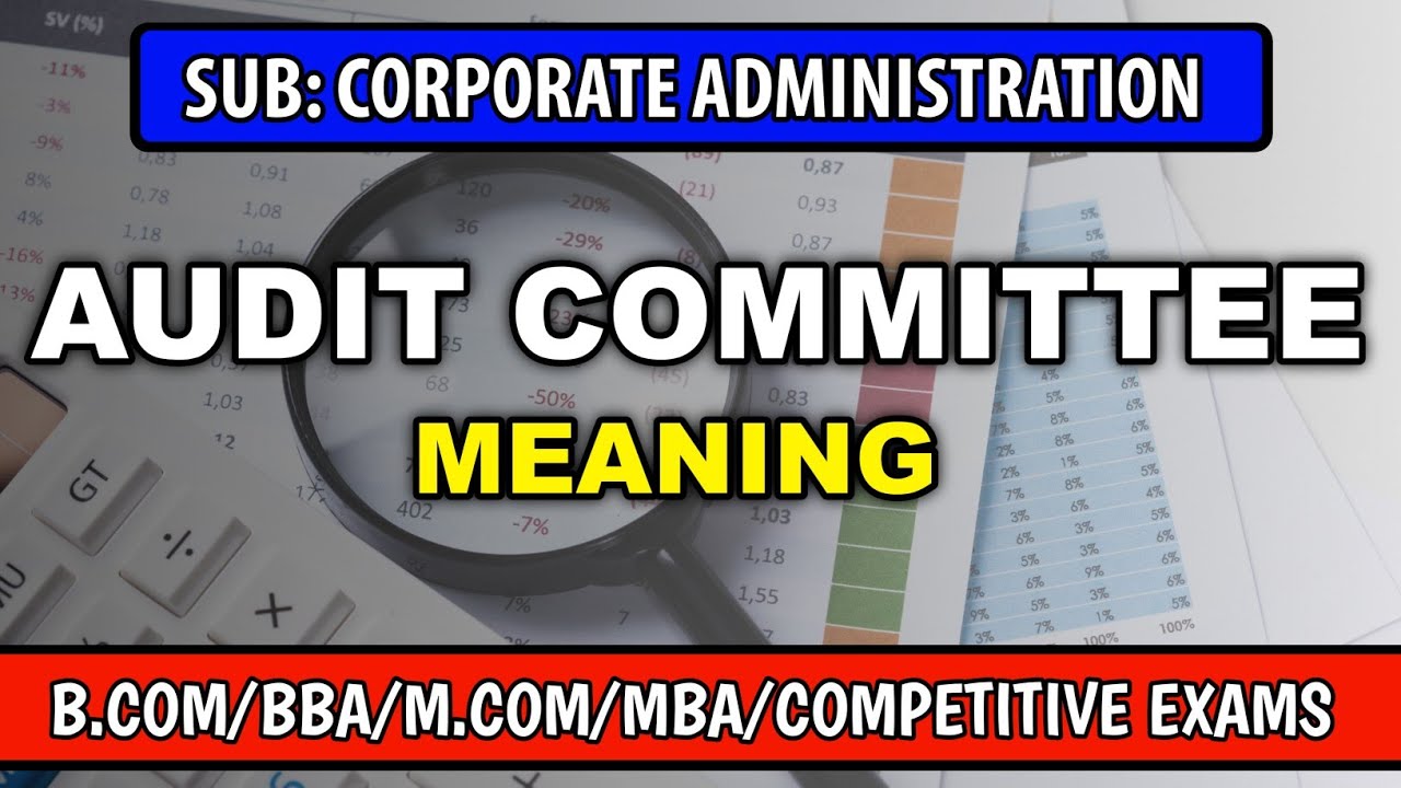 AUDIT COMMITTEE FOR B.COM 2nd SEM NEP SYLLABUS | CORPORATE ADMINISTRATION