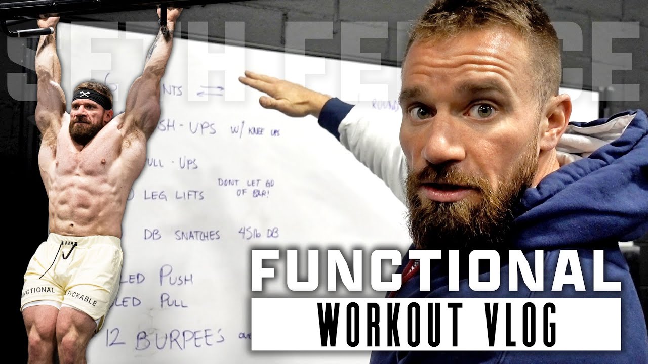 Functional Workout Vlog  | Seth Feroce