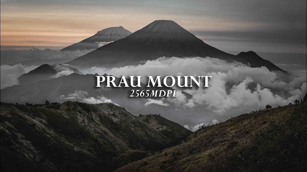 Prau Mount 2565mdpl - Cinematic