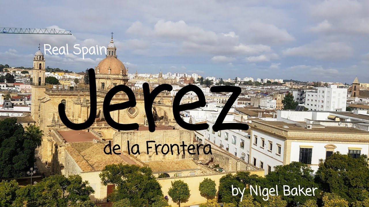 Jerez de la Frontera - Spain - City Guide - @realspain by Nigel Baker