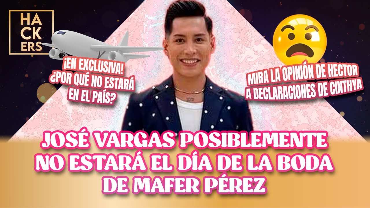 José Vargas posiblemente no estará el día de la boda de Mafer Pérez | LHDF | Ecuavisa