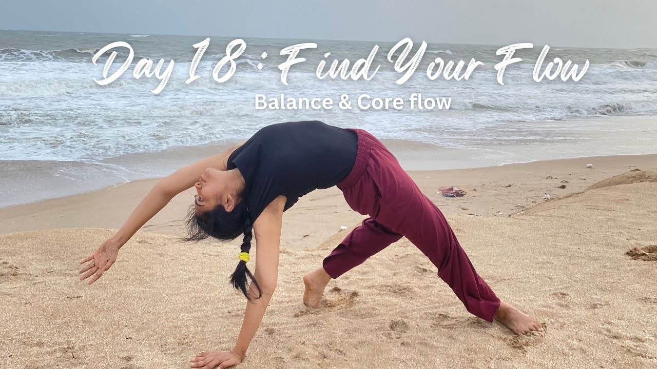 Day 18: Find Your Flow – Balance & Core Flow