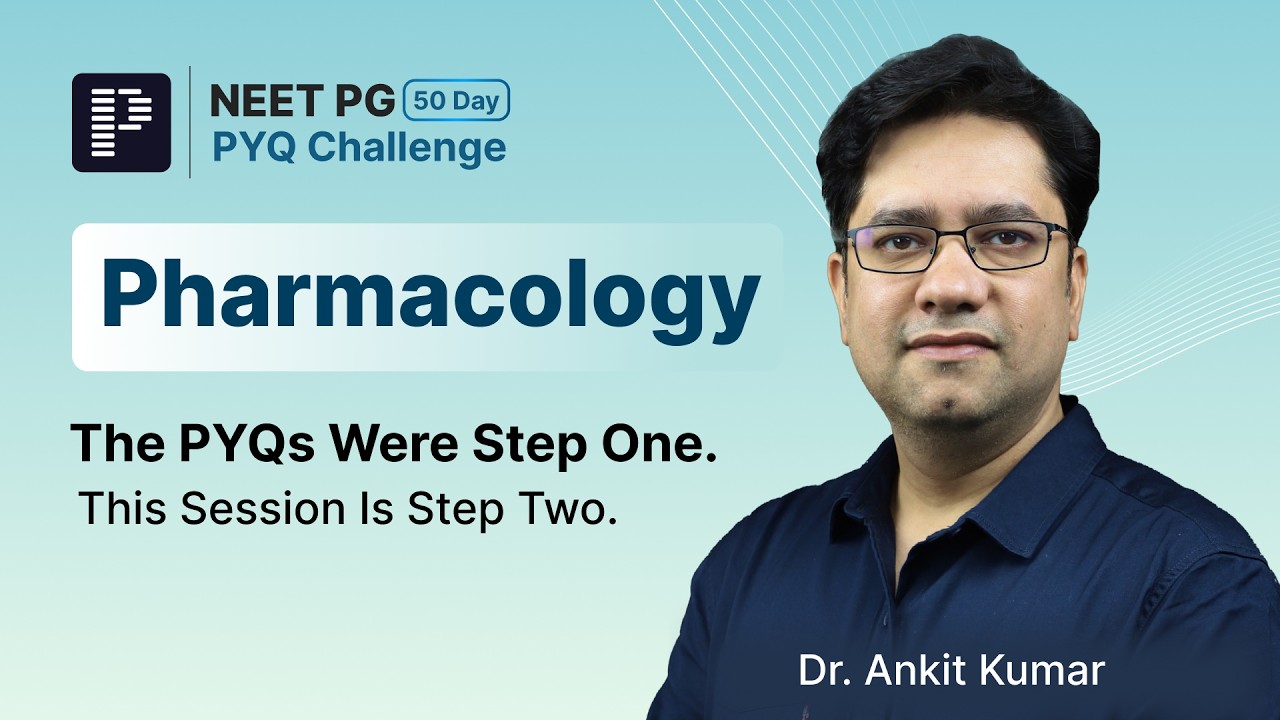 Pharmacology PYQs LIVE | NEET PG 2026 | 50-Day PYQ Challenge