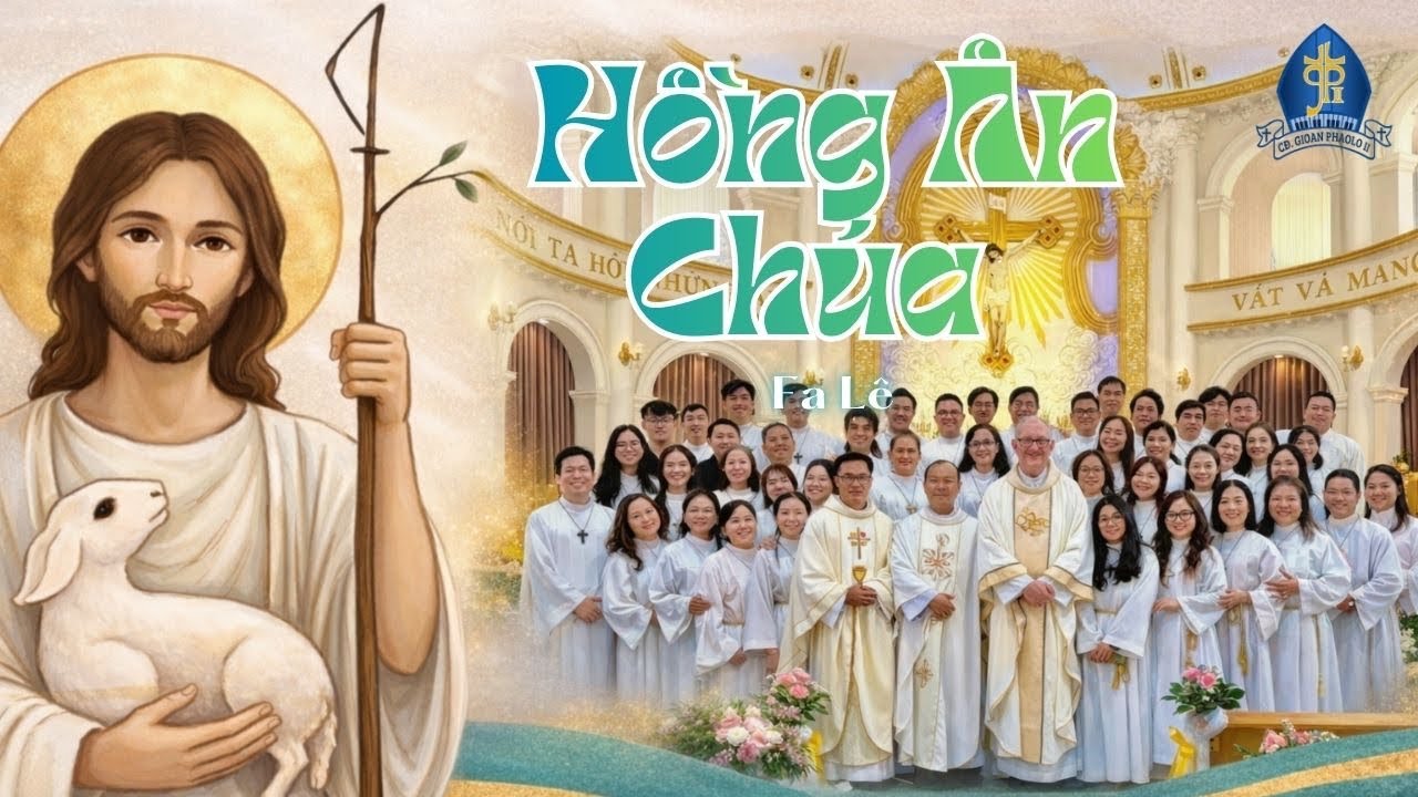 HỒNG ÂN CHÚA | Fa Lê🎵Thánh Lễ truyền chức Linh mục và Phó tế Dòng Thừa Sai Thánh Tâm