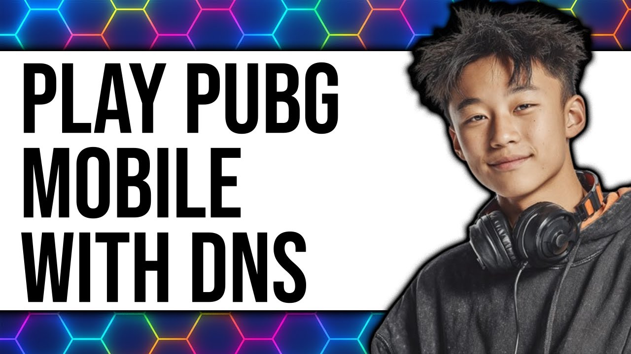 How To Play PUBG Mobile With DNS (Updated 2025)