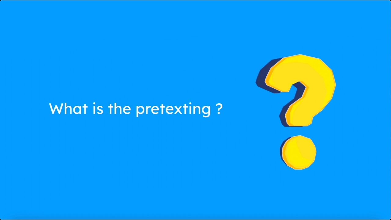 What is pretexting? || How to protect yourself from pretexting?