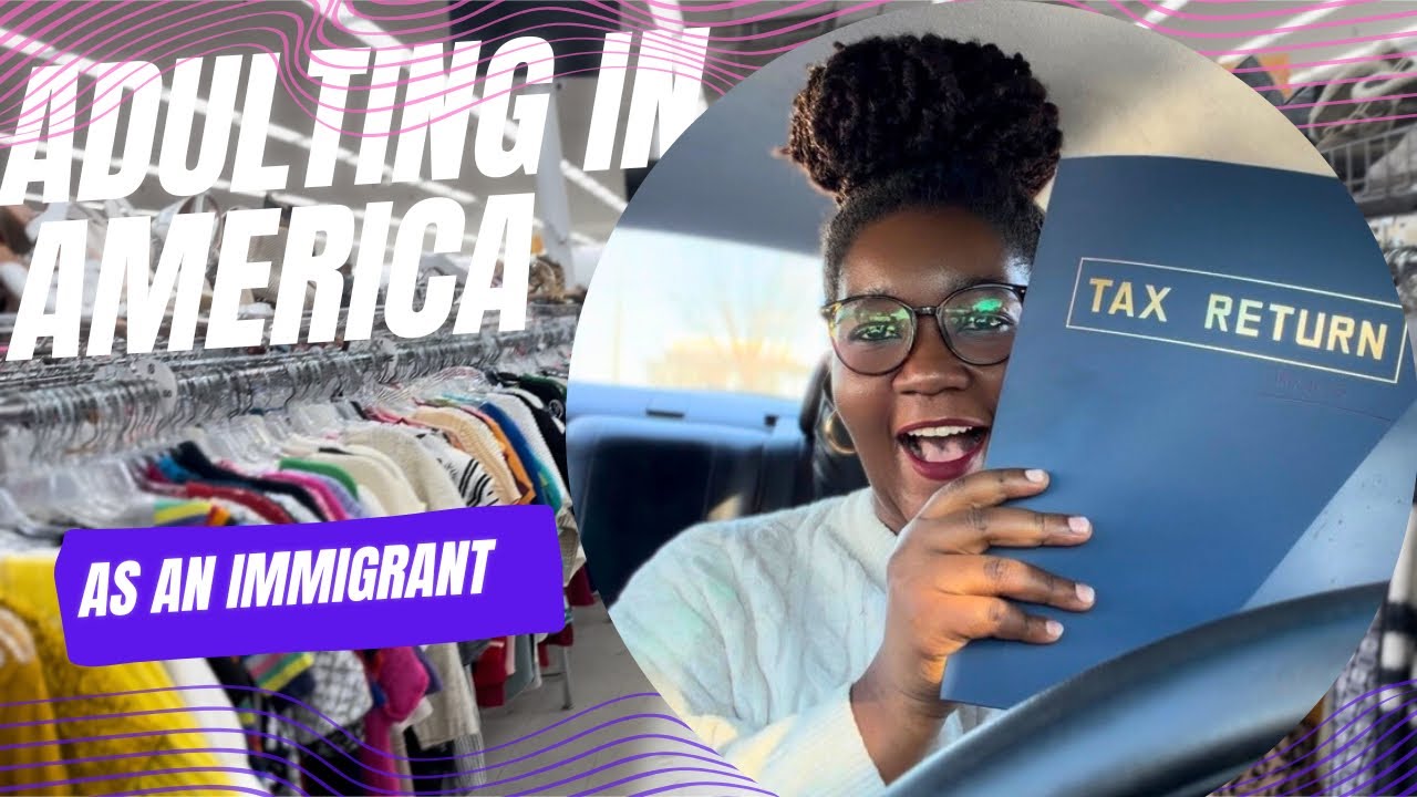 Adulting in America |Filing Taxes & Running Errands as an Immigrant.