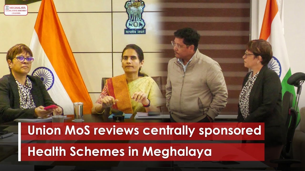 Union MoS reviews centrally sponsored Health Schemes in Meghalaya