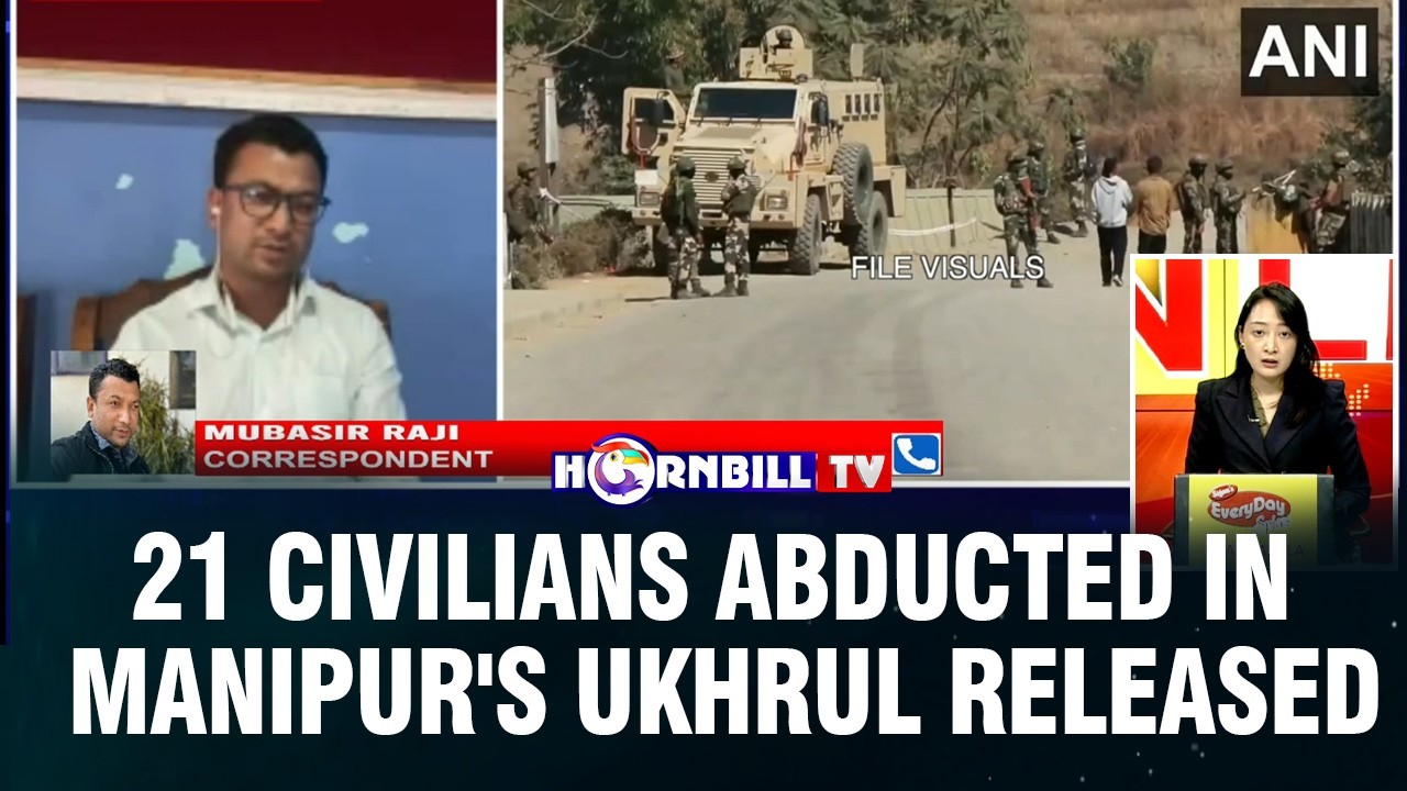 21 CIVILIANS ABDUCTED IN MANIPUR'S UKHRUL RELEASED