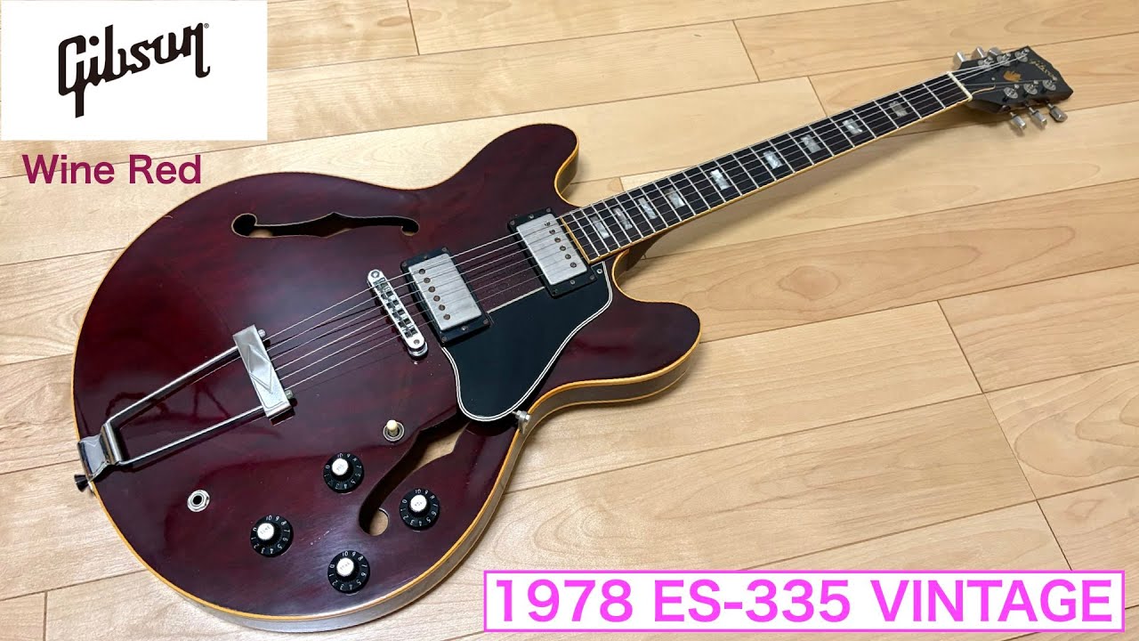 Gibson ES-335  Wine Red 1978年製