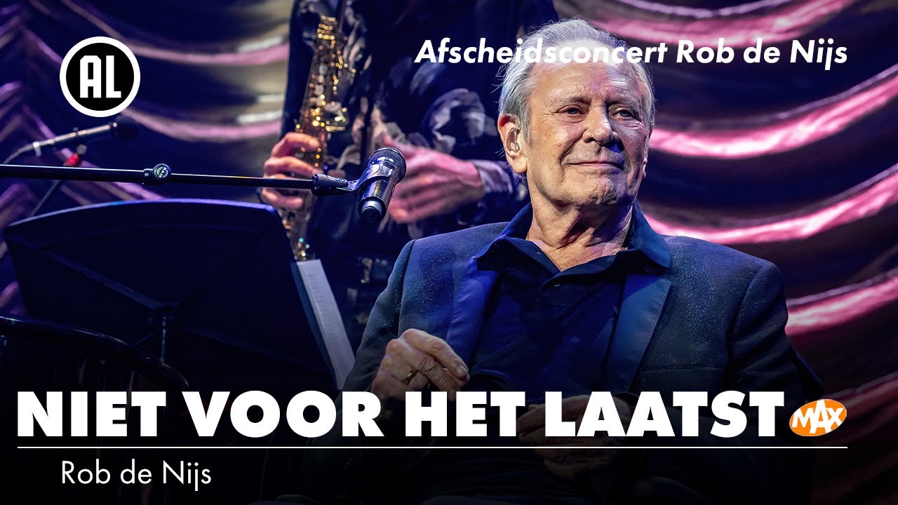 Rob de Nijs - Niet voor het laatst | AFSCHEIDSCONCERT ROB DE NIJS: HET IS MOOI GEWEEST