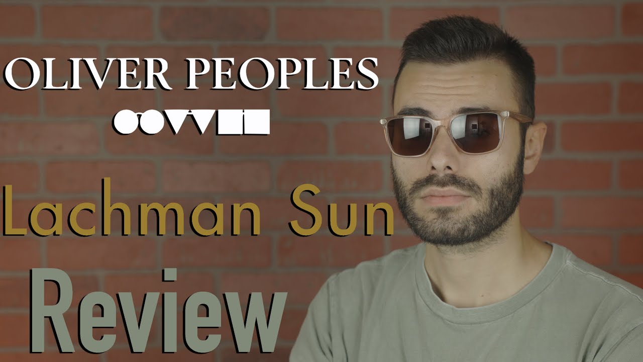 Oliver Peoples Lachman Sun Review