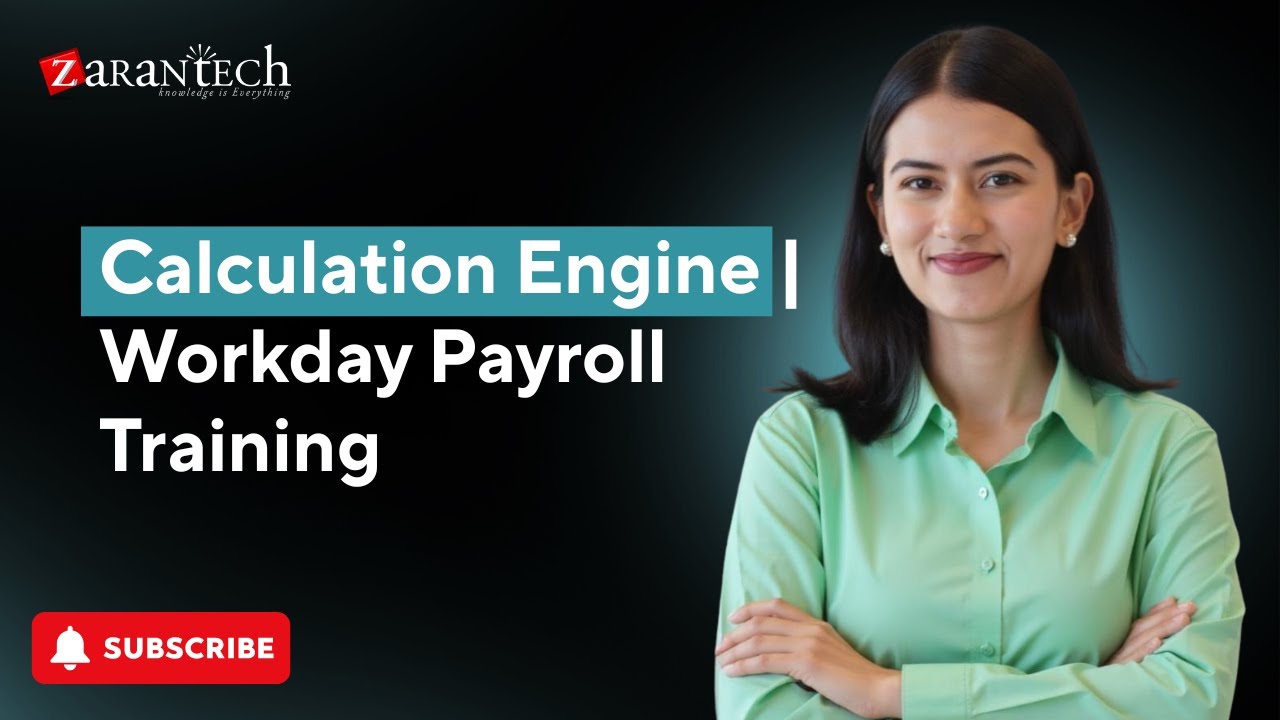 Calculation Engine | Workday Payroll Training | ZaranTech