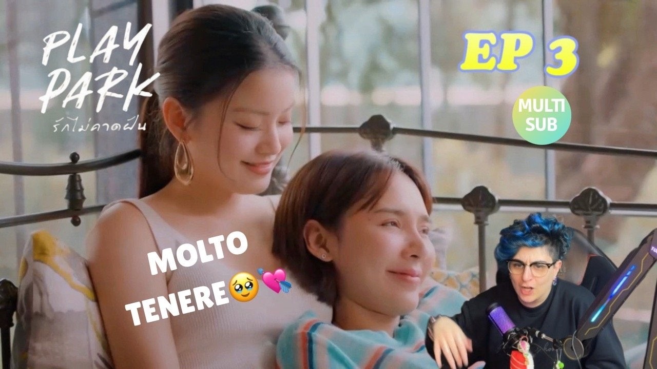 REACTION 'PLAY PARK' รักไม่คาดฝัน| EP 3 (MULTI SUB)
