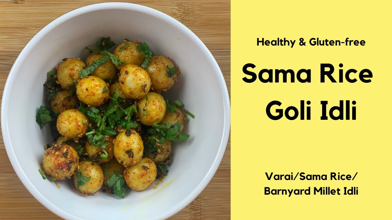 Barnyard Millet Goli Idli | Sama Rice Idli | Varai Goli Idli | Gluten-Free Idli
