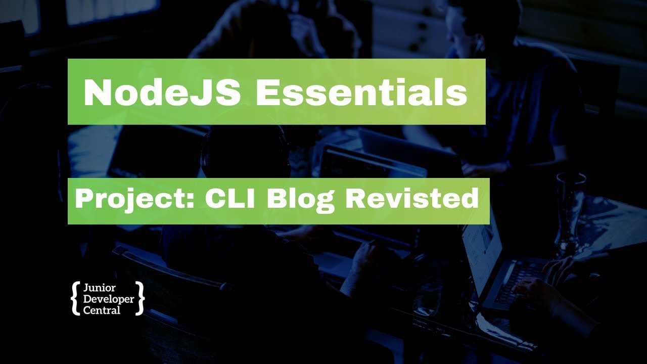 NodeJS Essentials 20: CLI Blog Revisited