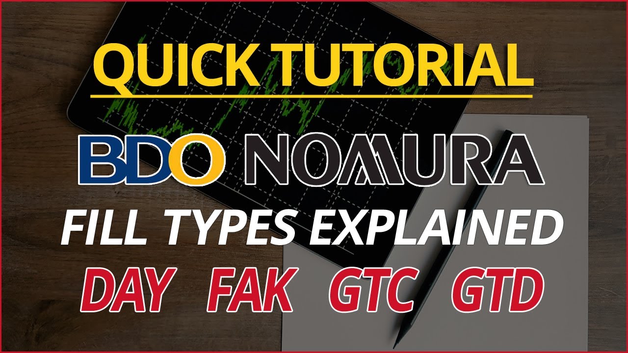 BDO SECURITIES Tutorial (former BDO Nomura) | Order FILL TYPES Explained