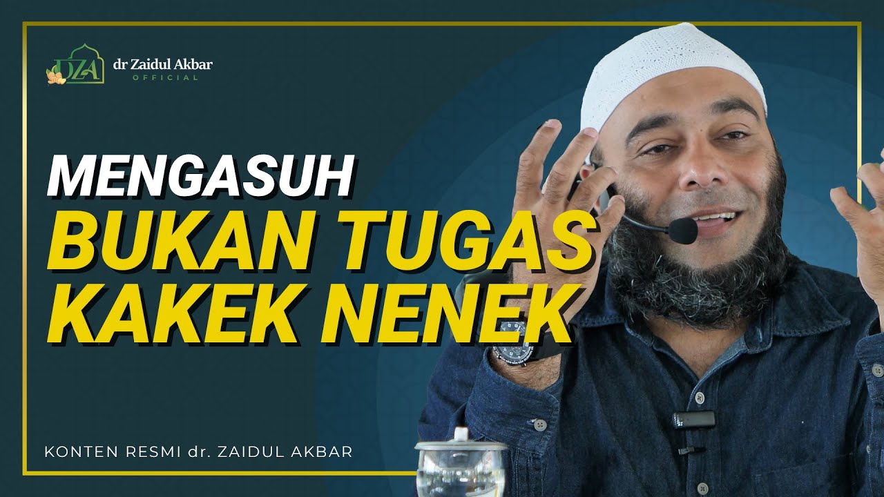Mengasuh Bukan Tugas Kakek Nenek - dr. Zaidul Akbar Official