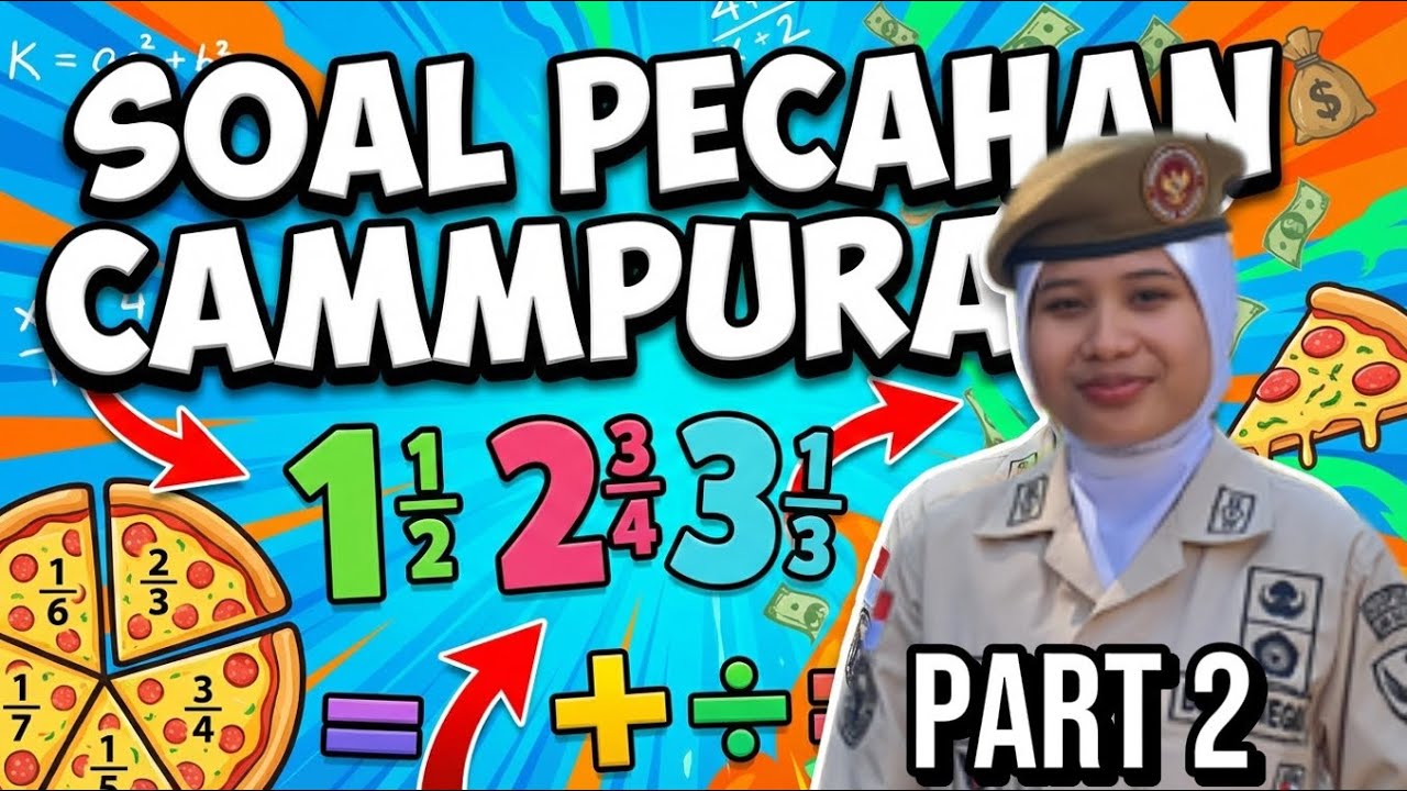 PART 2 : soal pecahan campuran terbaru bocoran soal dari teman