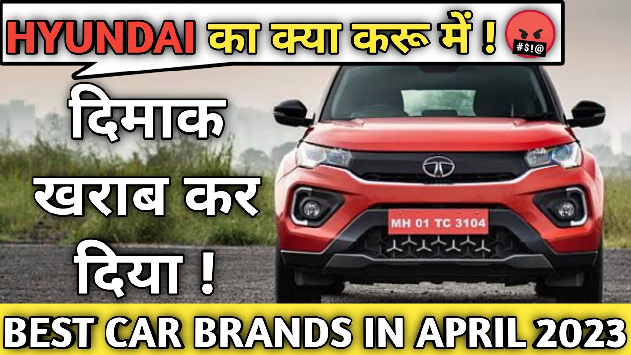 Best Selling car Brands In April 2023