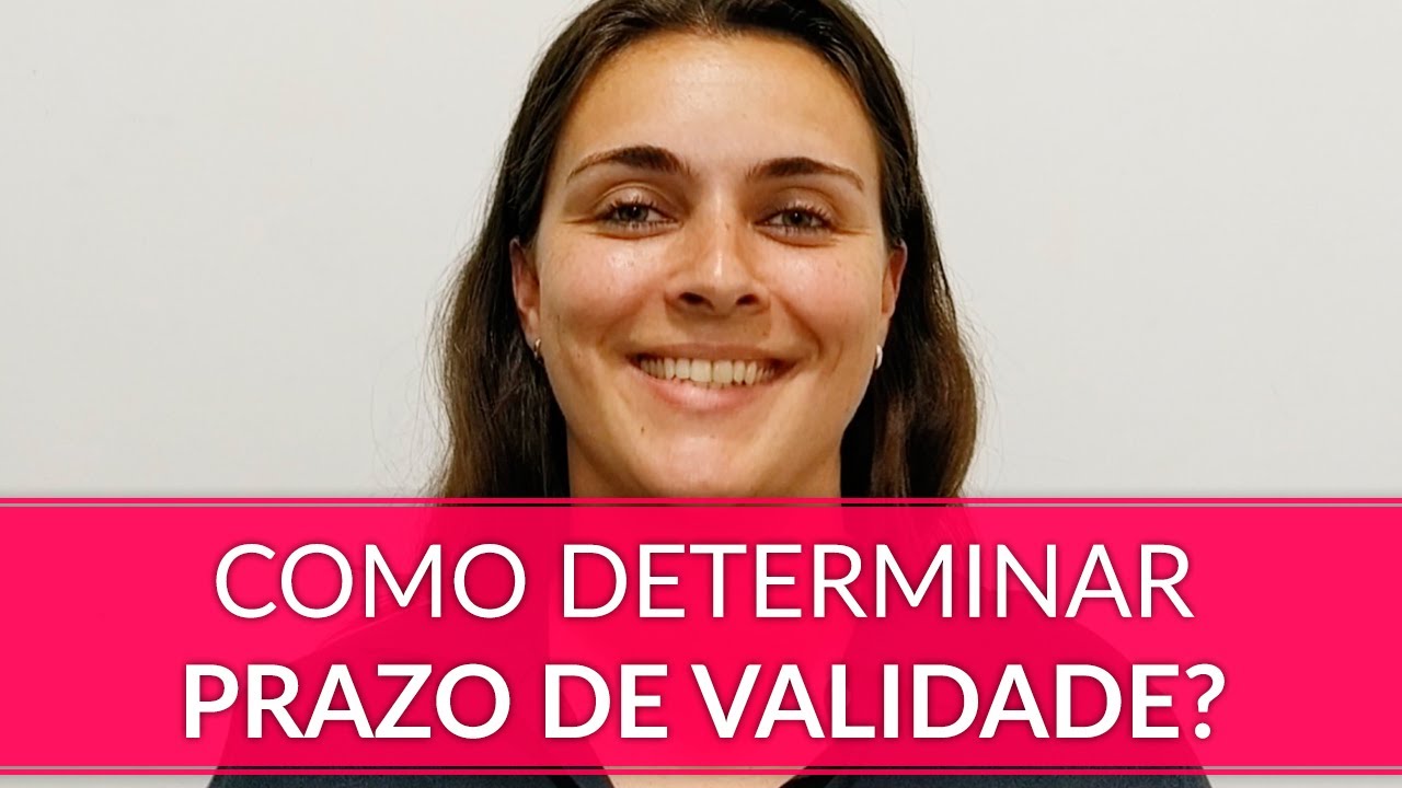 Como determinar prazo de validade?