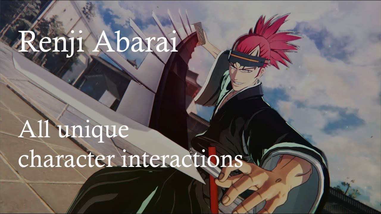 Renji Abarai - All Unique Character Interactions & Voice Lines - BLEACH Rebirth of Souls