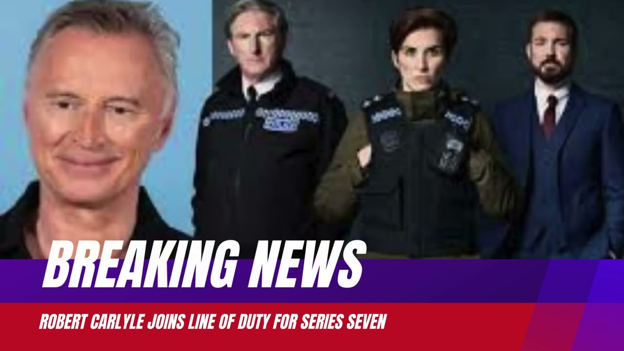 Lie 1Robert Carlyle joins Line of Duty for series seven