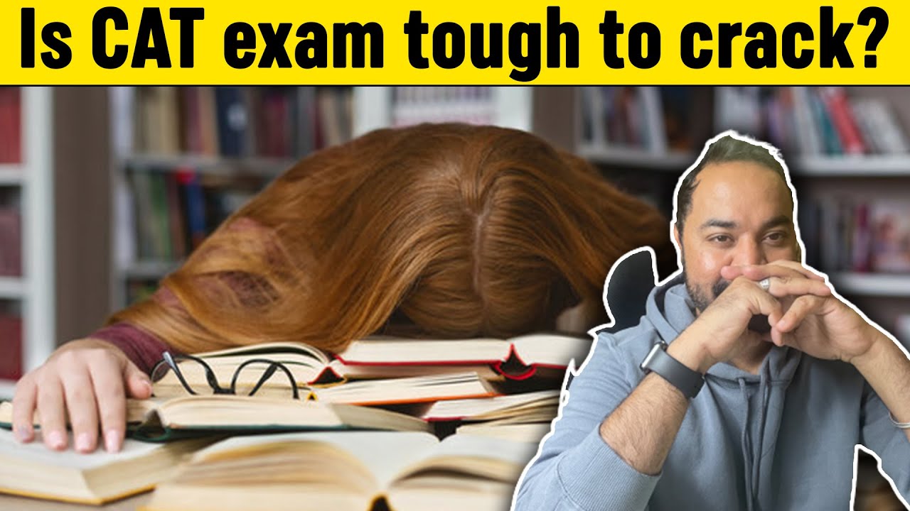 Is CAT Exam Tough to Crack ? 5 Must do Things to Crack CAT Exam | CAT Preparation Tips