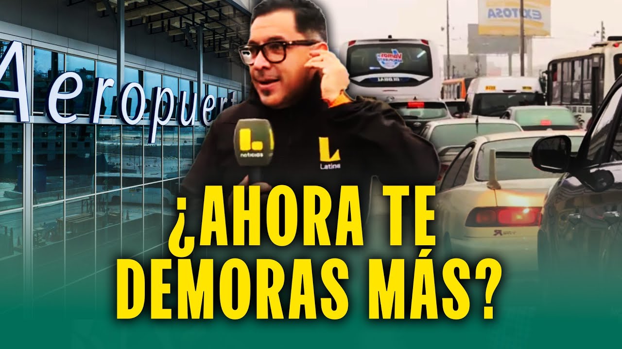 ¡Para que no te pierdas tu vuelo! Esto debes tomar en cuenta para ir a nuevo aeropuerto Jorge Chávez
