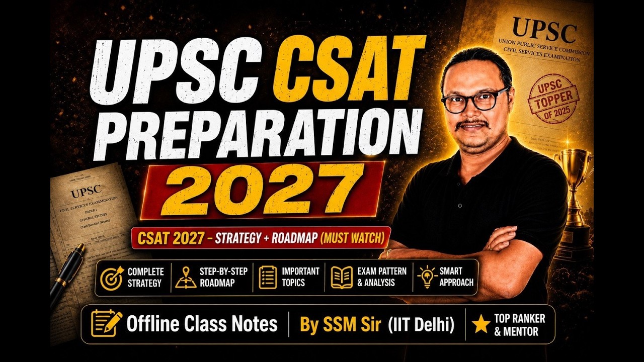 Lecture 1: CSAT 2027 &ndash; Strategy + Paper Analysis + Roadmap (Must Watch) | sanjay kumar shah