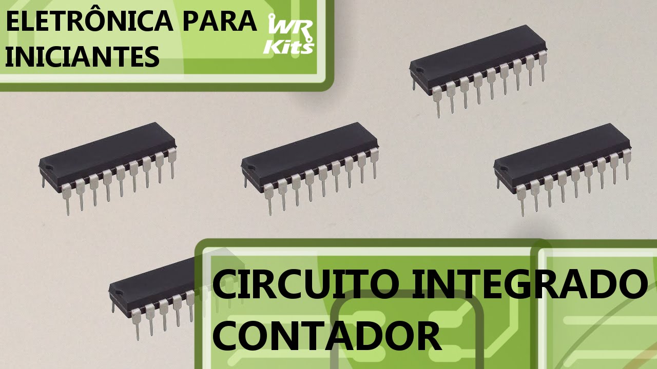 CONHEÇA UM CI CONTADOR | Eletrônica para Iniciantes #21