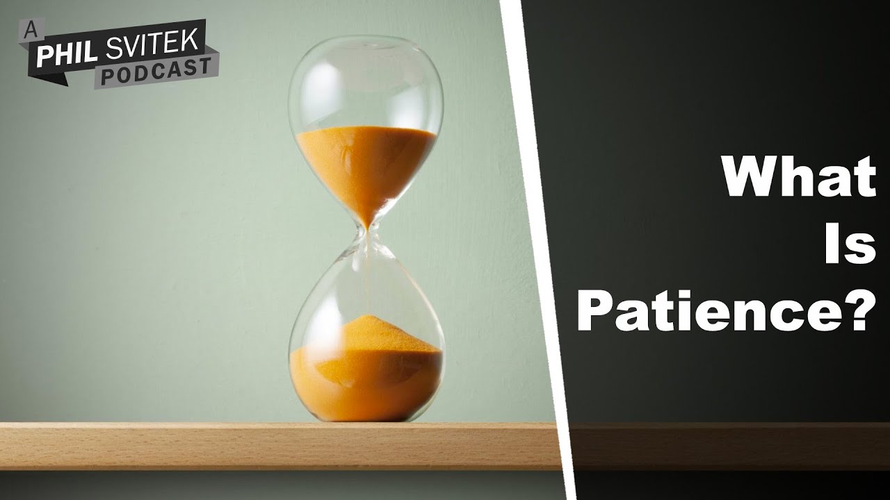 What Is Patience?