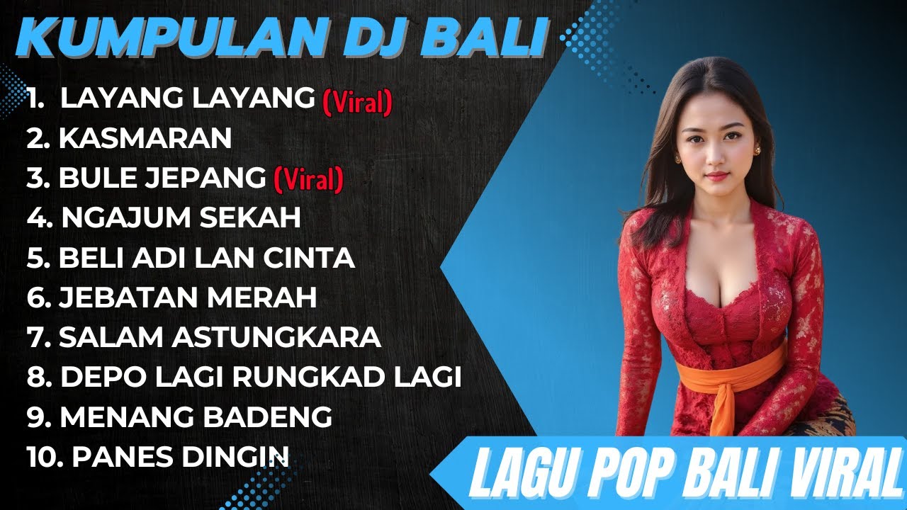 KUMPULAN LAGU BALI TERBARU 2025 - LAYANG LAYANG BAGUS WIRATA FULL ALBUM