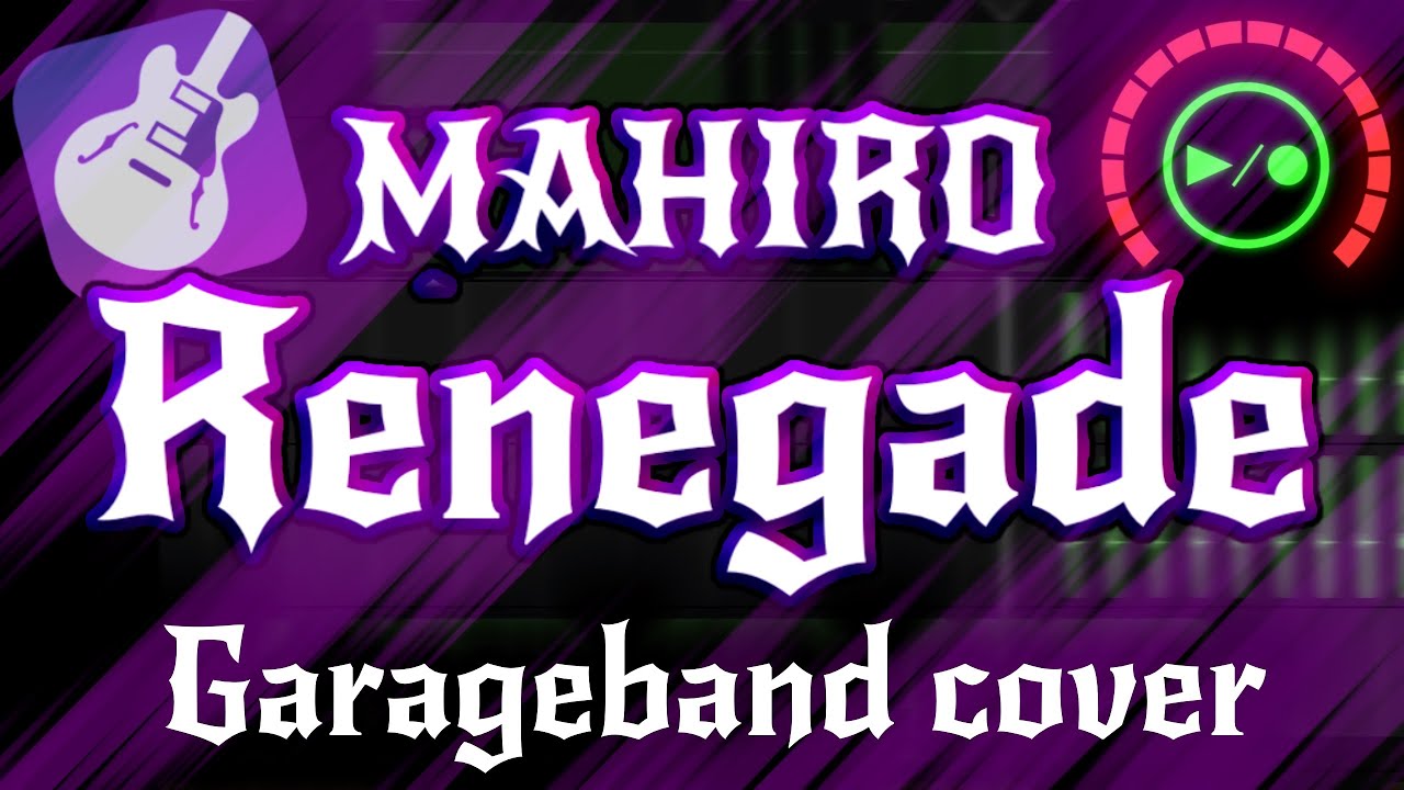 MAHIRO-Renegade GarageBand cover🔥 byH-D