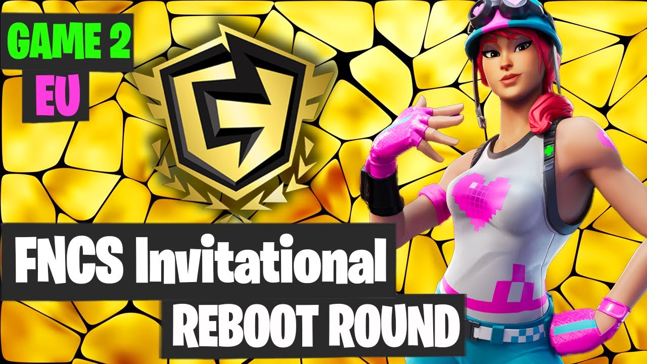 Fortnite FNCS Invitational Reboot Round EU Game 2 Highlights