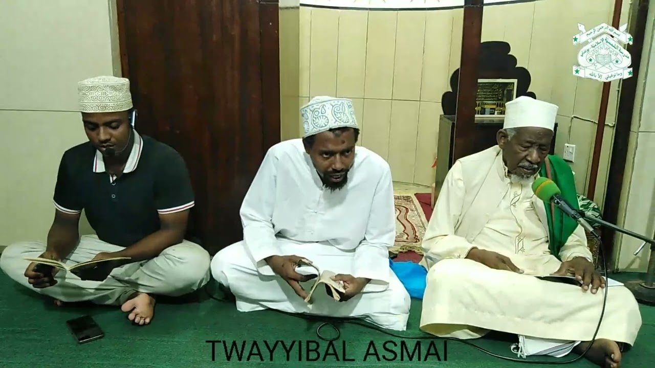 TWAYYIBAL ASMAI MASJID SHAMSIYA ALAWIYA IKIONGOZWA NA MAALIM SHEE NA USTADH MUSA