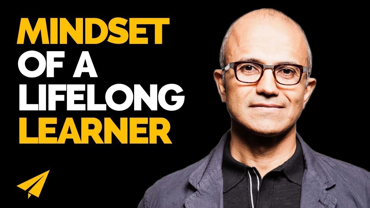 Be a lifelong LEARNER - Satya Nadella (@satyanadella) - 