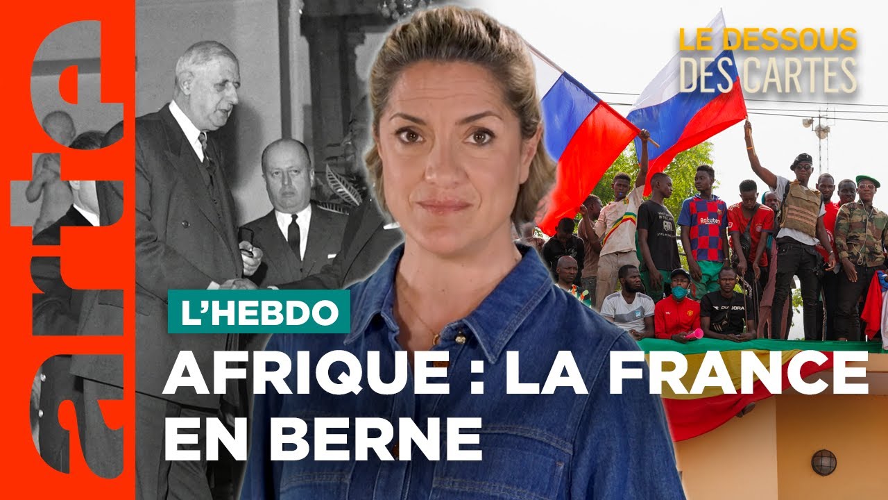 Afrique : la France en berne | Le Dessous des Cartes - ARTE