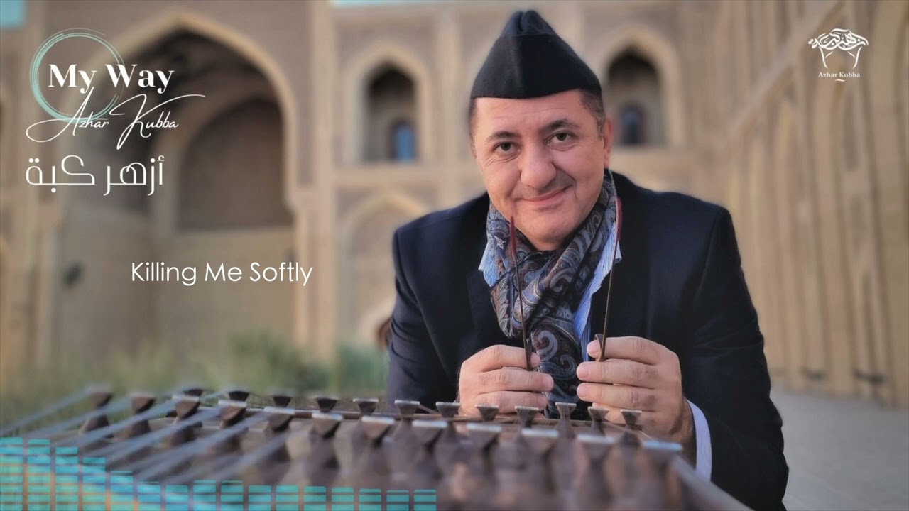 ازهر كبة Killing Me Softly (Cover) Azhar Kubba
