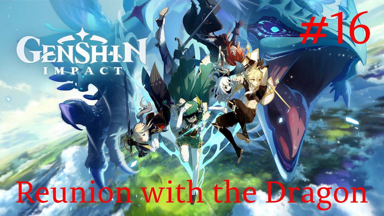 Genshin Impact Walkthrough Part 16 - Reunion with the Dragon (No Commentary)