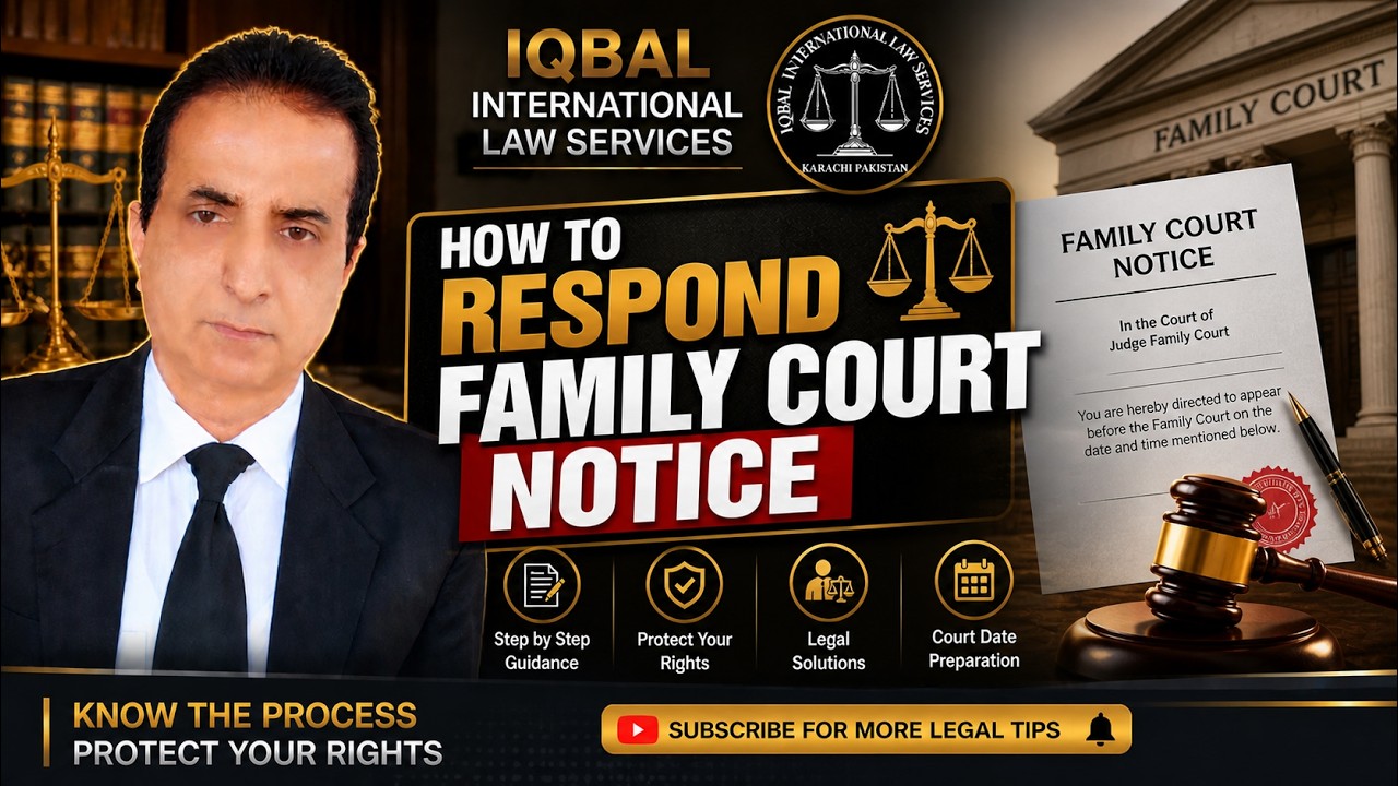 How to Respond Family Court Notice I Iqbal International Law Services&reg;