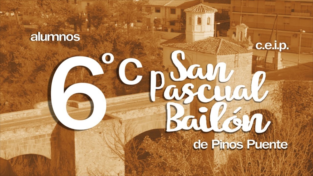 Los alumnos de 6ºC del C.E.I.P. San Pascual Bailón de Pinos Puente tienen algo que decirte...