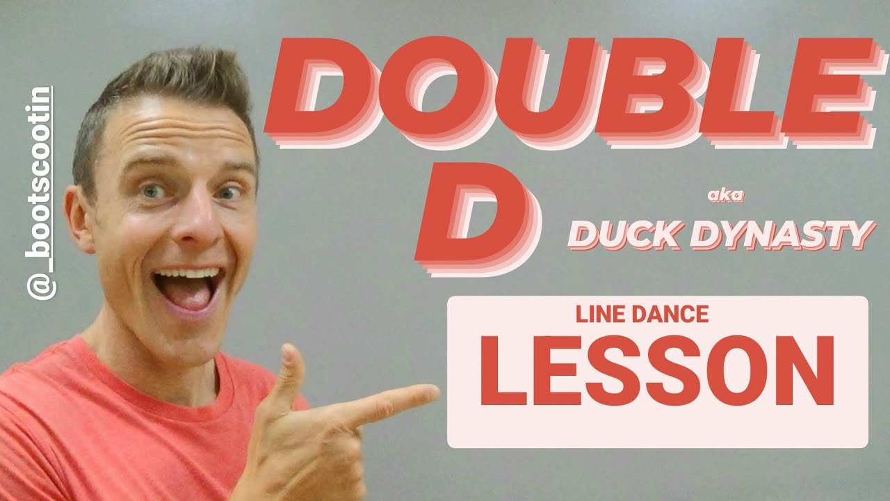 DOUBLE D  (aka Duck Dynasty) -- Line Dance LESSON